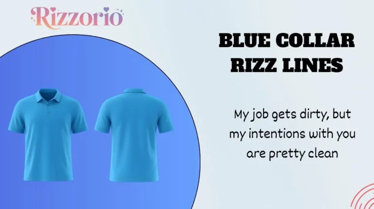 Blue Collar Rizz Lines