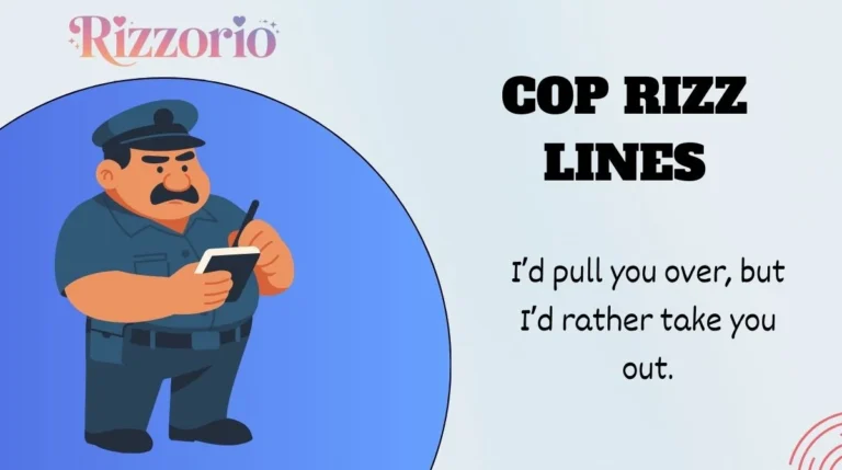 Cop Rizz Lines