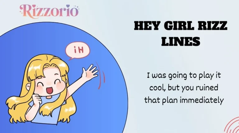 Hey Girl Rizz Lines