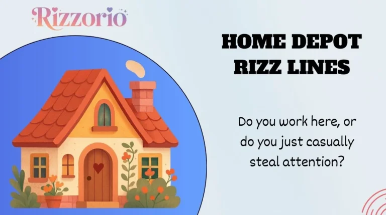 Home Depot Rizz Lines