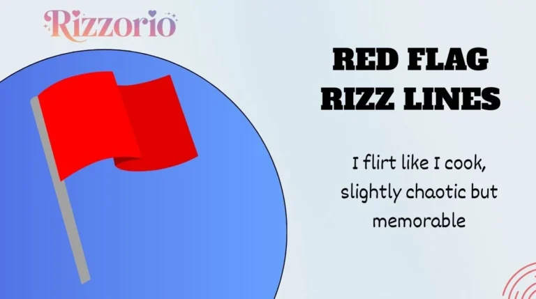 Red Flag Rizz Lines