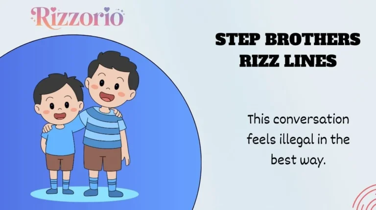 Step Brothers Rizz Lines