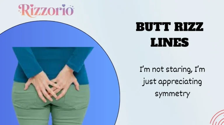 Butt Rizz Lines