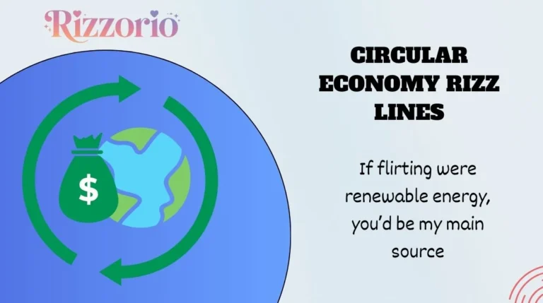 Circular Economy Rizz Lines