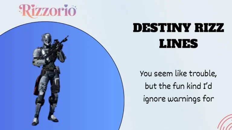 Destiny Rizz Lines