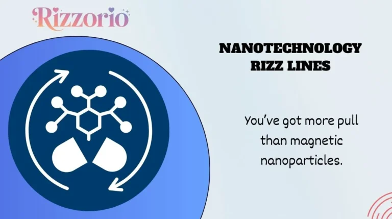 Nanotechnology Rizz Lines