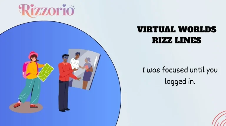 Virtual Worlds Rizz Lines